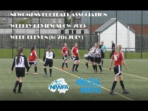 NI Womens Football Association Weekly Review 2019 - Week Eleven