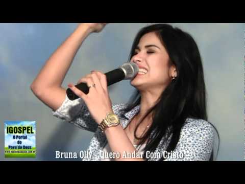 Quero Andar Com Cristo - Bruna Olly