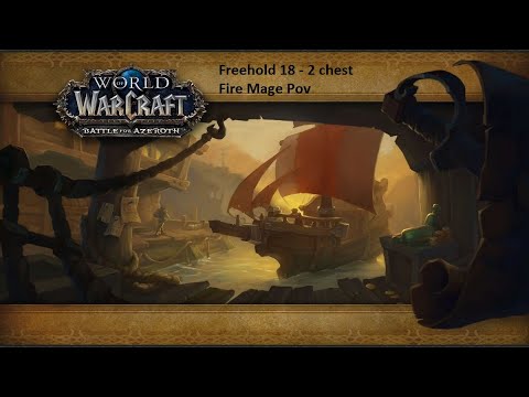 Freehold 18 2 chest - Fire Mage Pov - 103k dps - Season 4