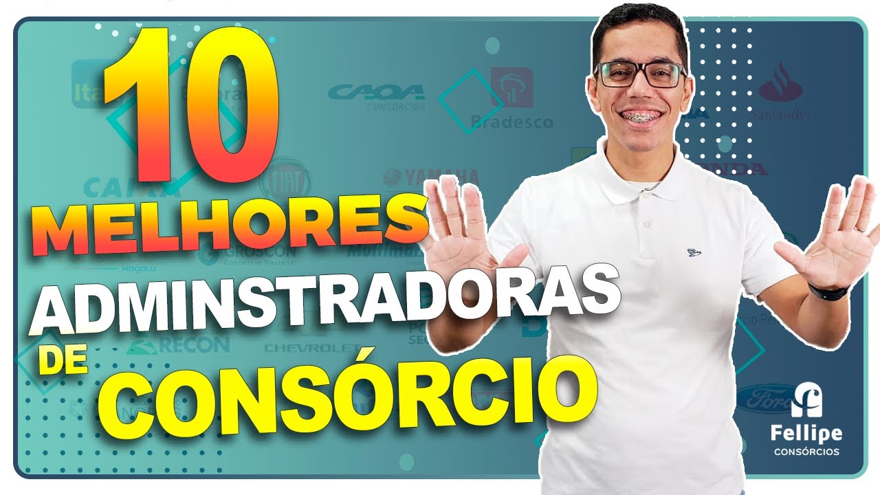Você que vai fazer consórcio – Não perca este vídeo sobre as 10 melhores empresas do mercado!