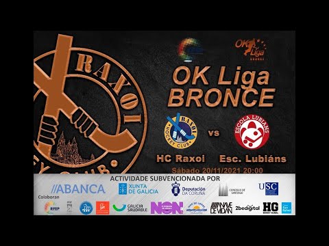 [OK Liga Bronce Norte] - HC Raxoi  vs Esc. Lubians  - Pav. Vite 20/11/2021 20:00