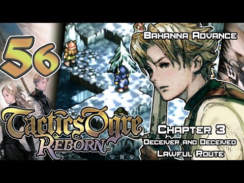 Tactics Ogre: Reborn - Walkthrough - Ep. 56: Bahanna Advance [U3-9] [L3-5]
