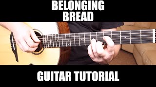 Belonging - Bread | Guitar Tutorial