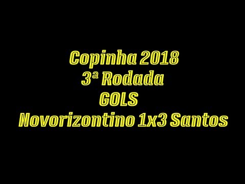 Gols de Novorizontino 1x3 Santos - Copinha 2018