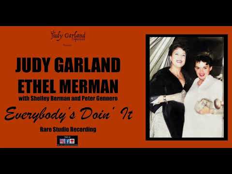 JUDY GARLAND ETHEL MERMAN rare studio recording EVERYBODY'S DOIN' IT remastered