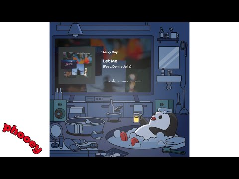 Milky Day - Let Me (Feat. Denise Julia) 🐧 Official audio