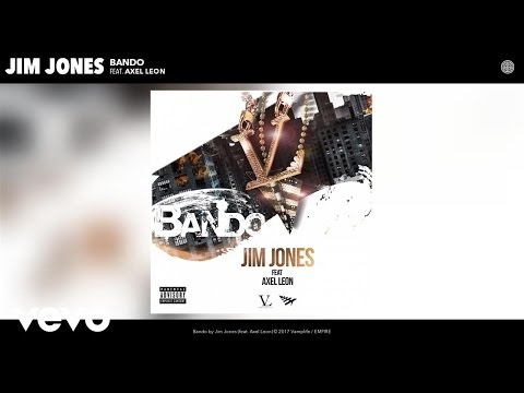 Jim Jones - Bando (Audio) ft. Axel Leon