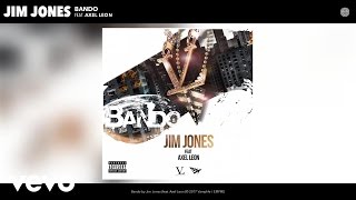 Jim Jones - Bando (Audio) ft. Axel Leon