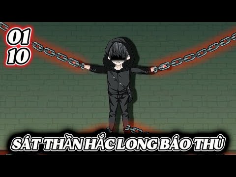 Tập 1 - 10 | Sát Thần Hắc Long Báo Thù | Ròm VietSub