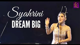 Download lagu DREAM BIG - Syahrini mp3