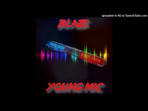 Blaze x Young Mic - RIght Now