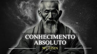 Wu Hsin - O Conhecimento Absoluto