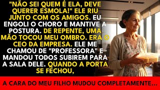 A HISTÓRIA REAL DESTA AVÓ👵 HUMILHADA pelo FILHO. Ele TREMEU ao ver QUEM CHEGOU!