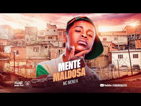 MC Meno K e MC Scar - Mente Maldosa (DJ Borest)