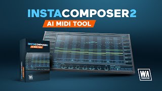 Video thumbnail for InstaComposer 2 - Evolved AI MIDI Tool (VST / AU / AAX) by W. A. Production