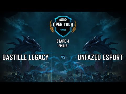Finales LOL Open Tour France 2019 Etape 4 -  BASTILLE LEGACY vs UNFAZED ESPORT