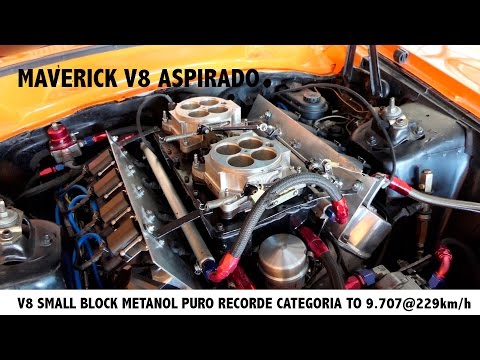 Maverick V8 Aspirado -  Metanol Puro - Câmbio manual small block