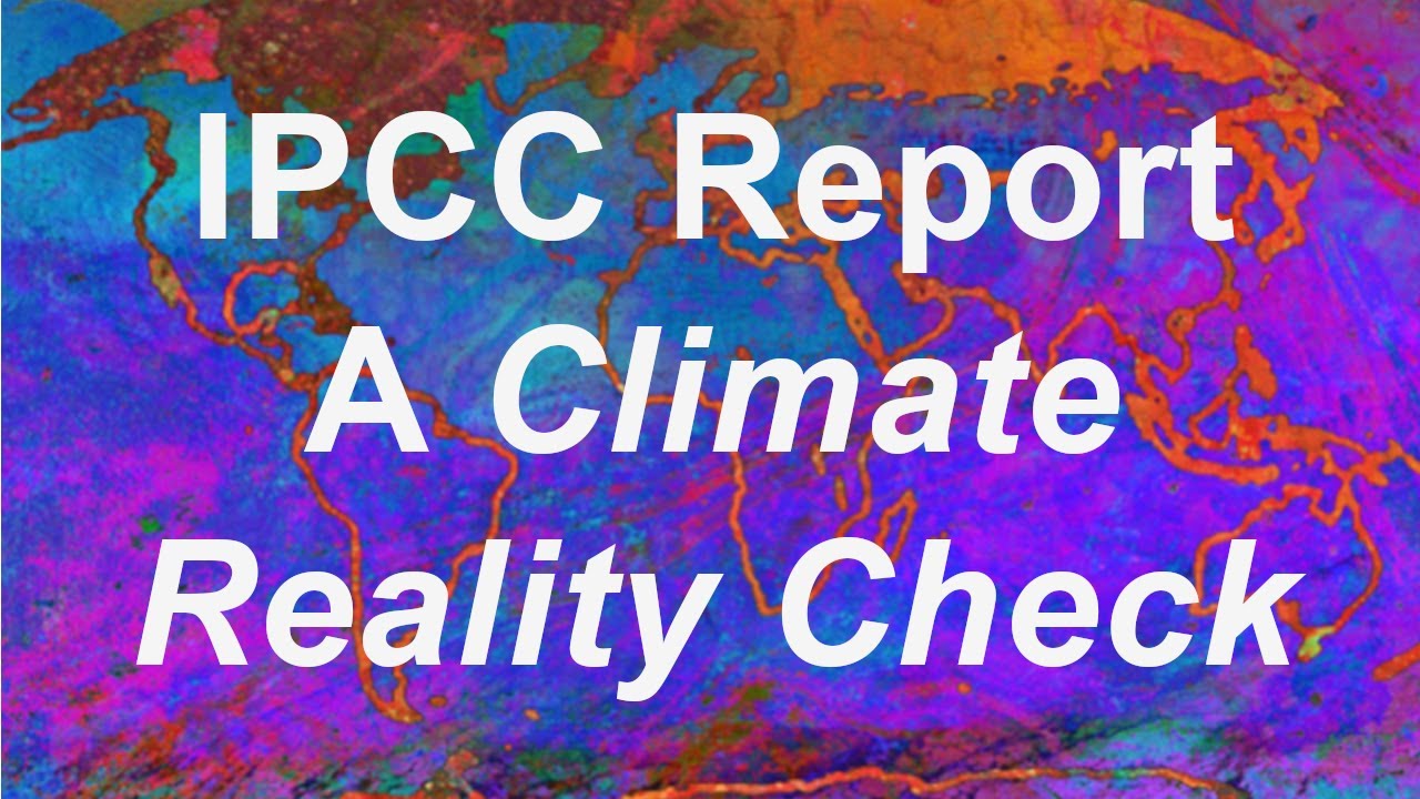 IPCC Report - A Climate Reality Check