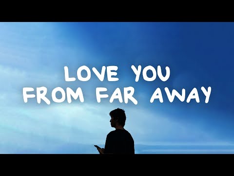 David Kushner - Love You From Far Away (Lyrics)