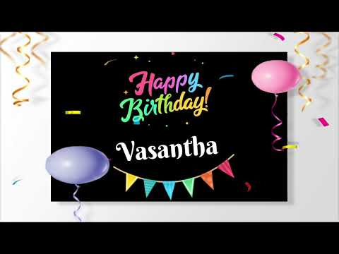 happy birthday VASANTHA in song