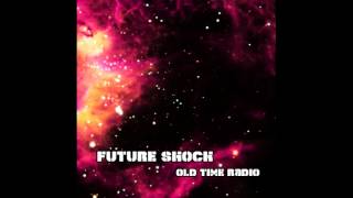 Future Shock - Old Time Radio - 03 - Brainwashed