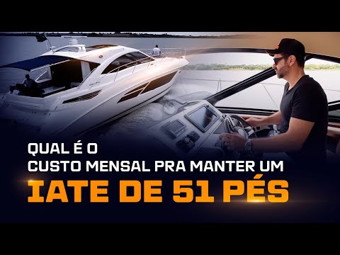 QUAL É O CUSTO MENSAL PARA MANTER UM IATE DE 51 PÉS ? I REINALDO ZANON