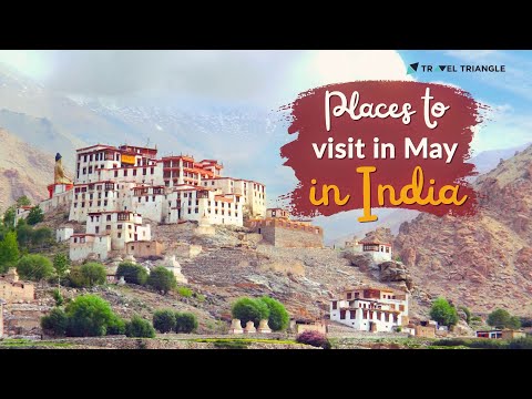 20 Top Places To Visit In India In May 2020