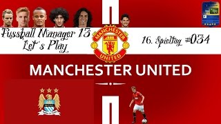 preview picture of video 'Let's Play FM 13 - Red Devils Edition #034 - 16. Spieltag Manchester City [HD+] [deutsch]'