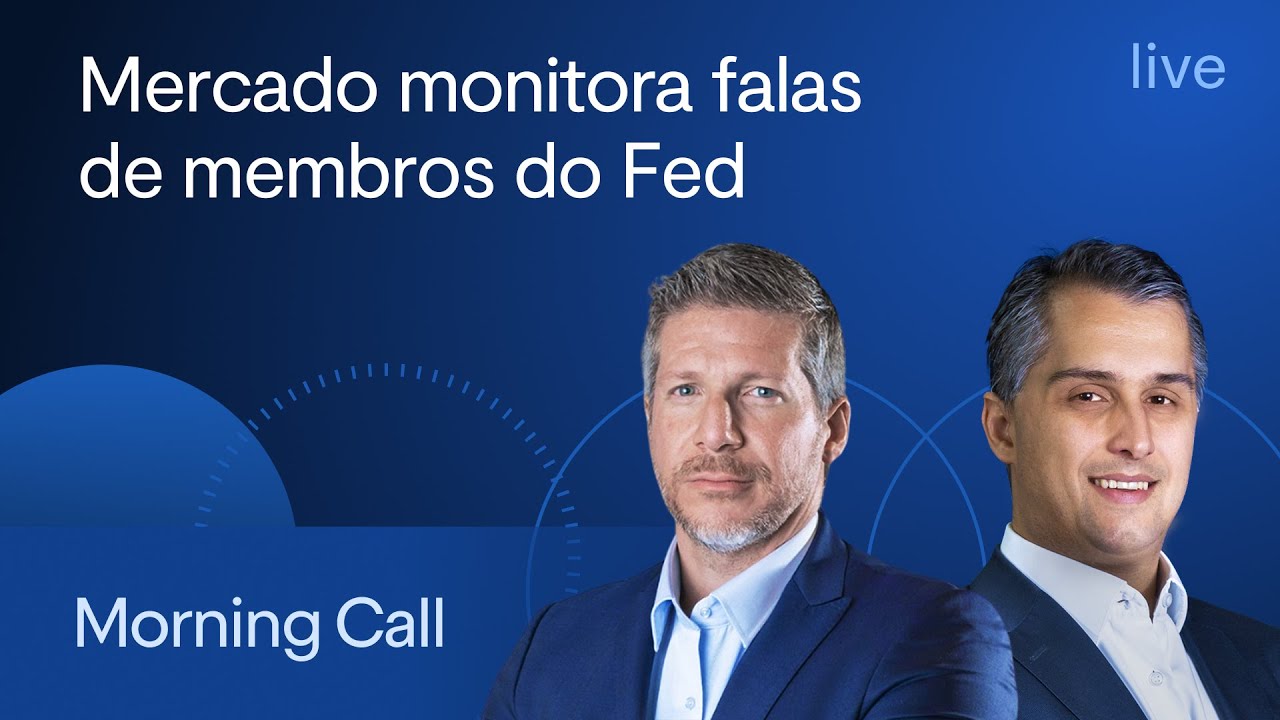 Mercado monitora falas de membros do Fed - Morning Call - Bruno Henriques e Jerson Zanlorenzi