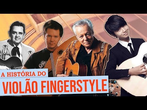 A História do Violão Fingerstyle: Documentário