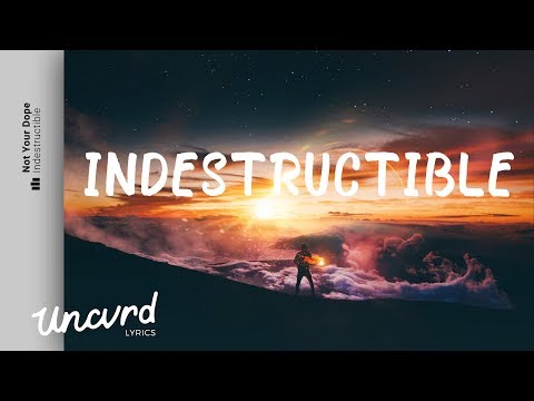 Not Your Dope - Indestructible (Lyrics / Lyric Video) feat. MAX