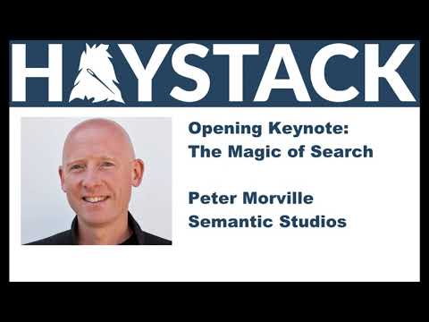 Haystack US 2021 - Opening Keynote - The Magic of Search - Peter Morville