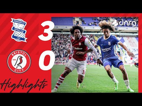 Birmingham City 3-0 Bristol City | Highlights
