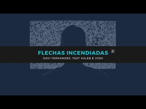 ARCOS DE FOGO, FLECHAS INCENDIADAS // DAVI FERNANDÊS. FT: KALEB E JOSH