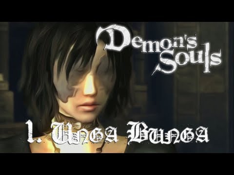 Let's Play Demon's Souls BLIND! - Part 1: "Unga Bunga"