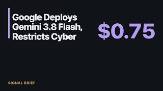 Google Deploys Gemini 3.8 Flash, Restricts Cyber Version