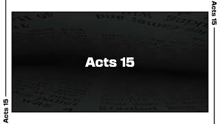 Acts 15 Bible Reading | NIV