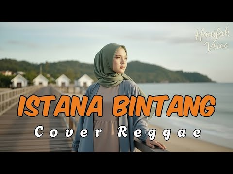 ISTANA BINTANG - SETIA BAND (ST 12) | (PENCIPTA : CHARLY VAN HOUTEN) | Cover By Hanifah Voice Lab