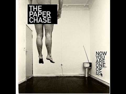The pAper chAse - You're One Of Them, Aren't You?
