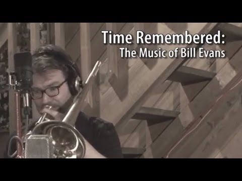 Time Remembered: The Music of Bill Evans