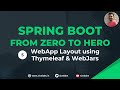 Spring Boot From Zero To Hero WebApp Layout Using Thymeleaf And WebJars