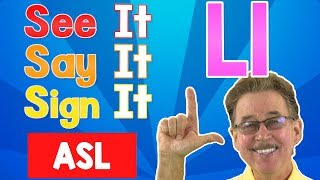 See it, Say it, Sign it | The Letter L | ASL for Kids | Jack Hartmann