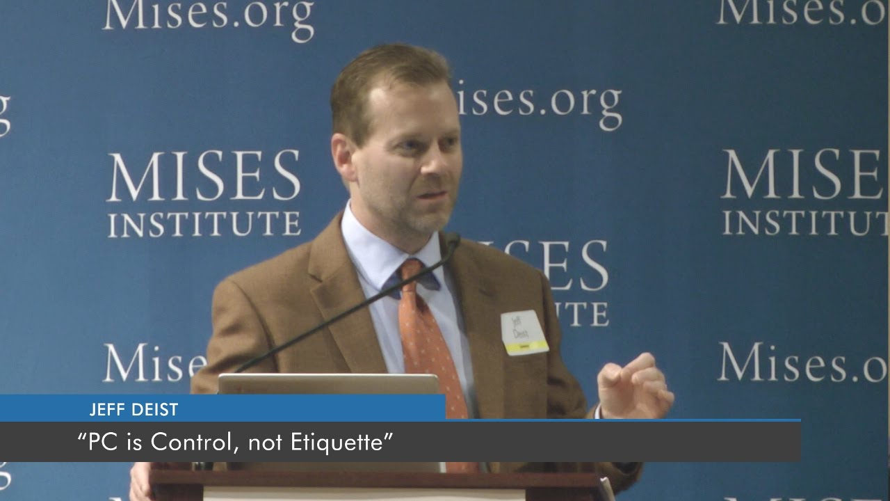 PC is Control, not Etiquette | Jeff Deist