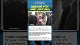 Sambut Tahun Baru 2026, Bupati Brebes Pilih Kunjungi Warga Kurang Mampu