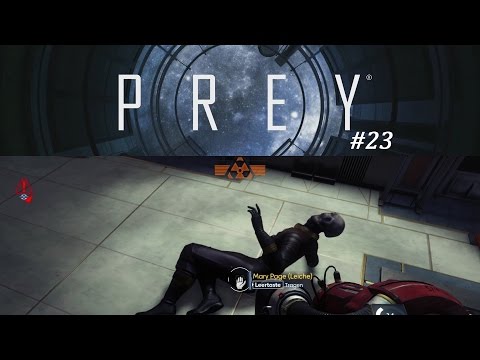 Prey 23 - Achtung Strahlung ✶ Let's Play Prey [Deutsch] [HD]