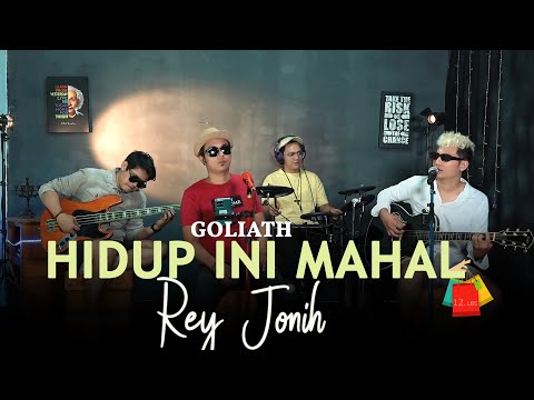 Hidup Ini Mahal - Goliath Cover Rey Jonih | Live Perform