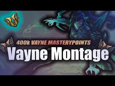 Vayne Montage | 400k MasteryPoints Compilation