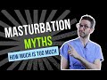 Masturbation Myths How Much Is Too Much Urologist Explains The Truth About Masturbation