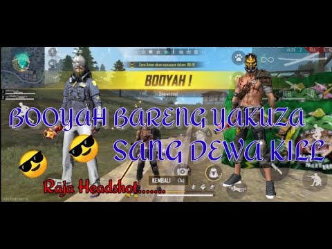 Booyah Bareng Yakuza Dewa Kill Teguh Setiawan Garena Free