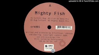 Mighty Fish - Culture Bug [ork001]